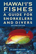 Hawaiis Fishes A Guide For Snorkelers Divers & Aqualculturists 2nd Edition