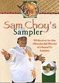 Sam Choys Sampler Welcome To The Wonderf