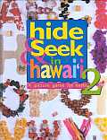 Hide and Seek in Hawaii 2