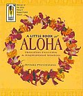 Little Book Of Aloha Hawaiian Proverbs