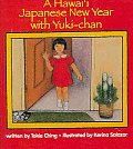 A Hawaii Japanese New Year with Yuki-Chan