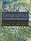 Geographica The Complete Illustrated Atl