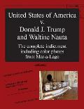 The United States of America v. Donald J. Trump and Waltine Nauta: The Indictment