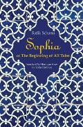Sophia or the Beginning of All Tales