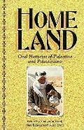 Homeland Oral Histories Of Palestine & P