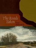 Roads Taken Travels Through Americas Literary Landscapes