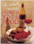 Richard Olneys French Wine & Food A Wine Lovers Cookbook