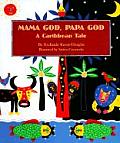 Mama God Papa God A Caribbean Tale