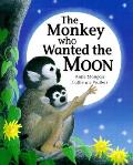 Monkey Who Wanted The Moon