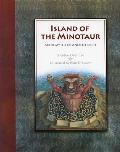 Island of the Minotaur: Greek Myths of Ancient Crete