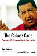 Chavez Code Cracking U S Intervention in Venezuela