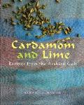 Cardamom & Lime Recipes from the Arabian Gulf