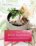 Spice Kitchen Flavorful Recipes from Around the World