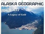 Skagway Alaska Geographic Volume 19 No 1