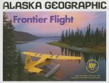 Frontier Flight Alaska Geographic Volume