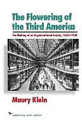 Flowering of the Third America The Making of an Organizational Society 1850 1920