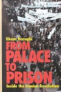 From Palace to Prison Inside the Iranian Revolution