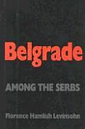 Belgrade: Among the Serbs