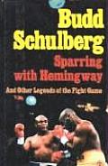 Sparring with Hemingway & Other Legends of the Fight Game
