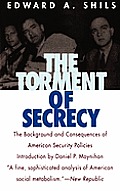 The Torment of Secrecy: The Background and Consequences of American Secruity Policies