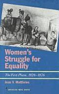 Women's Struggle for Equality: The First Phase, 1828-1876
