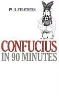 Confucius In 90 Minutes
