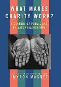 What Makes Charity Work?: A Century of Public and Private Philanthropy