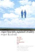 Experiments Against Reality The Fate Of