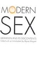 Modern Sex: Liberation and Its Discontents