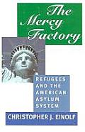 Mercy Factory Refugees & the American Asylum System