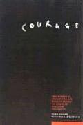 Courage: The Story of the Mighty Effort to End the Devastating Effects of Multiple Sclerosis
