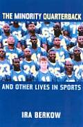 Minority Quarterback & Other Lives in Sports