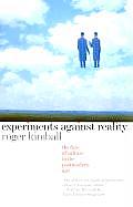 Experiments Against Reality The Fate of Culture in the Postmodern Age