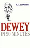 Dewey in 90 Minutes