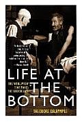 Life at the Bottom The Worldview That Makes the Underclass