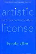 Artistic License Three Centuries of Good Writing & Bad Behavior