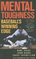 Mental Toughness Baseballs Winning Edge