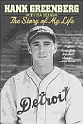 Hank Greenberg: The Story of My Life