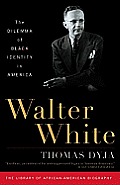 Walter White: The Dilemma of Black Identity in America