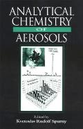Analytical Chemistry of Aerosols: Science and Technology