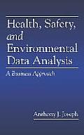 Health, Safety, and Environmental Data Analysis
