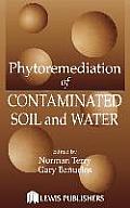 Phytoremediation of Contaminated Soil and Water