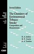 The Chemistry of Environmental Tobacco Smoke: Composition and Measurement, Second Edition