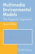 Multimedia Environmental Models The Fugacity Approach