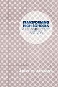 Transforming High Schools: A Constructivist Agenda