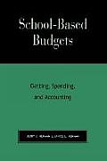 School-Based Budgets: Getting, Spending and Accounting