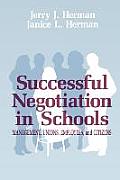 Successful Negotiation in School: Management, Unions, Employee, and Citizens