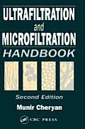Ultrafiltration and Microfiltration Handbook, Second Edition