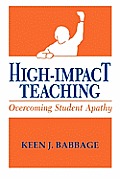 High Impact Teaching: Overcoming Student Apathy