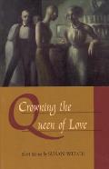 Crowning the Queen of Love